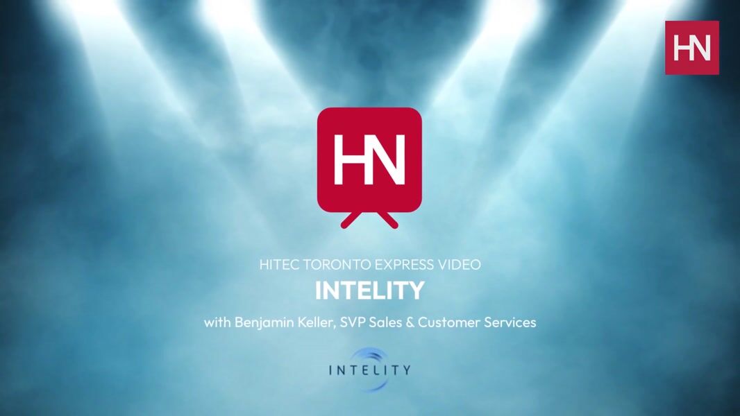 HITEC Toronto Express Video with Benjamin Keller, Senior Vice President of Sales at INTELITY